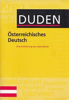 Duden: Österreichisches Deutsch - Eine Einführung - Jakob Ebner [Broschiert]