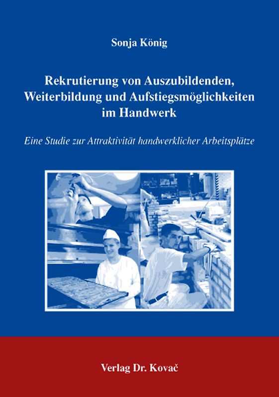 Rekrutierung von Auszubildenden, Weiterbildung und Aufstiegsmöglichkeiten im Handwerk