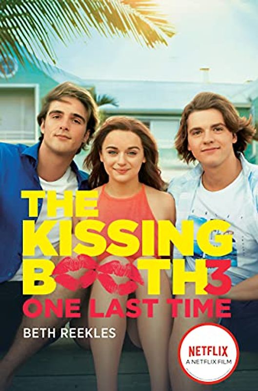 One Last Time (Kissing Booth, 3, Band 3)