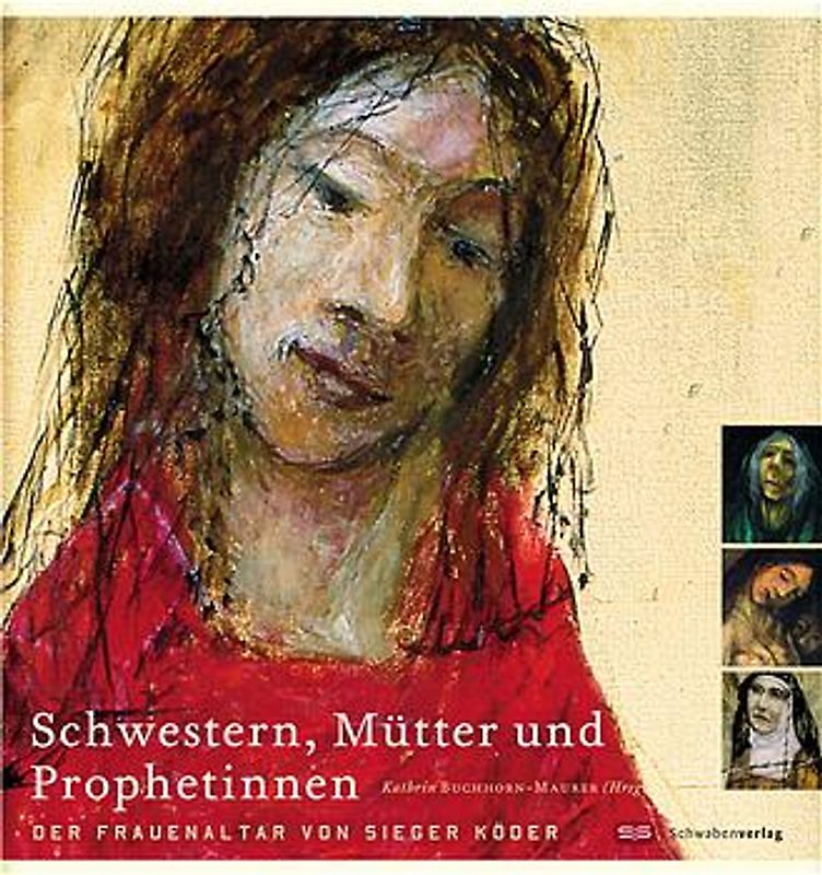 Schwestern, Mütter und Prophetinnen