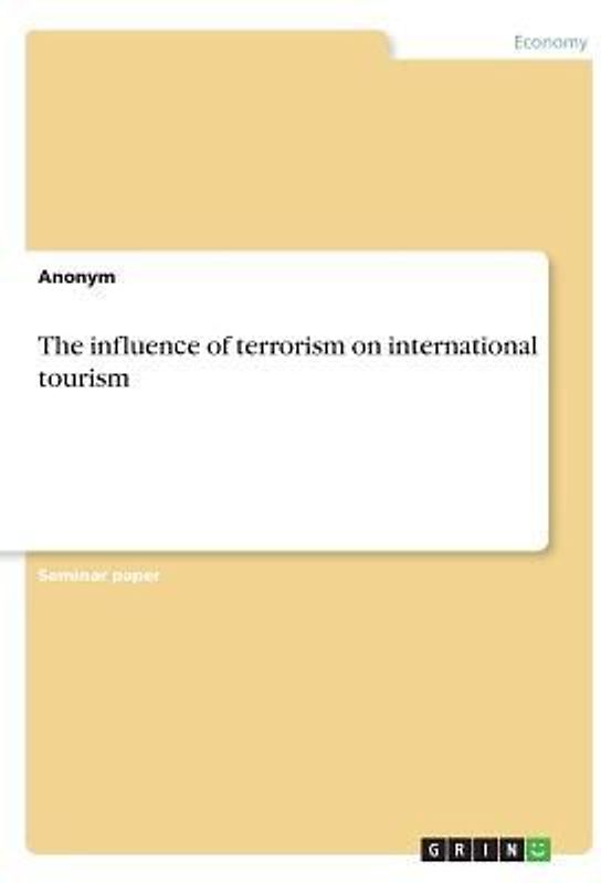 The influen¿e of terrorism on international tourism