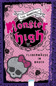 Monster High. Fledermäuse im Bauch
