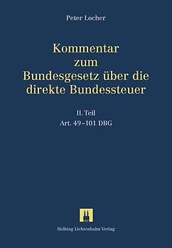 Kommentar zum Bundesgesetz über die direkte Bundessteuer / Kommentar zum DBG - Bundesgesetz über die direkte Bundessteuer