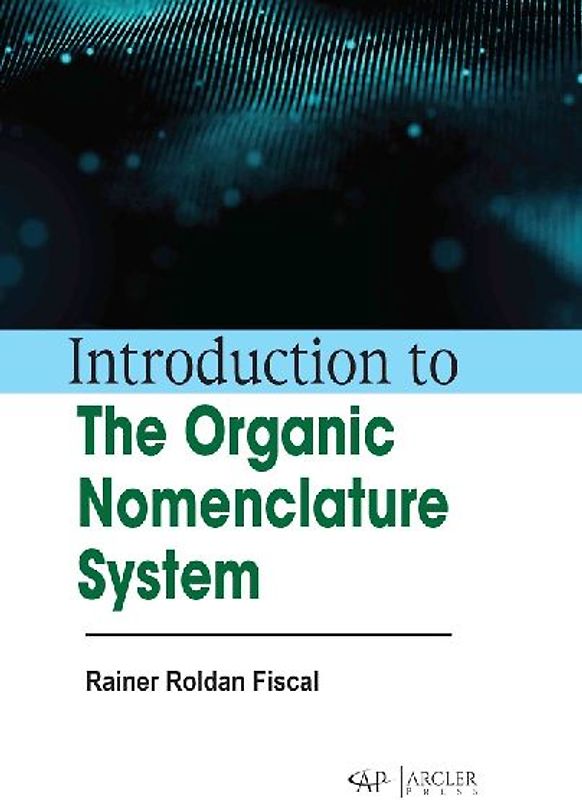 Introduction to the Organic Nomenclature System