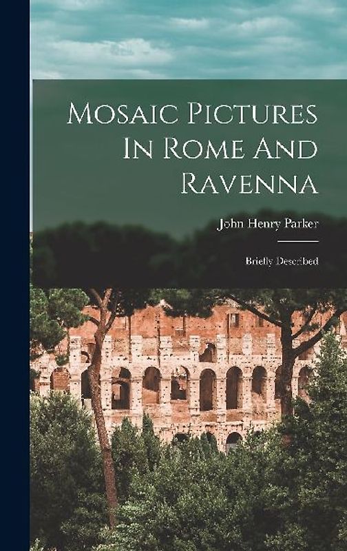 Mosaic Pictures In Rome And Ravenna