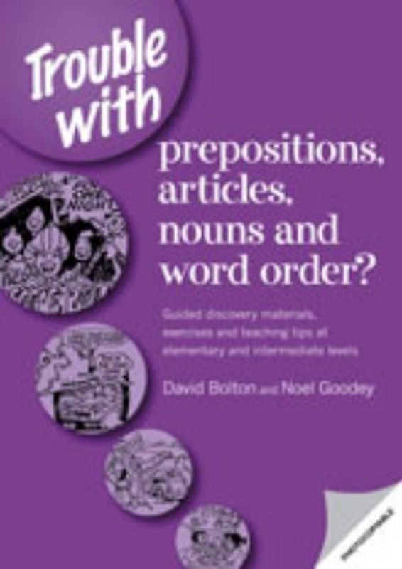 Trouble with prepositions, articles, nouns and word order?