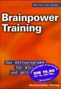 Brainpower Training. Das Aktivprogramm für Wissen und geistige Fitness