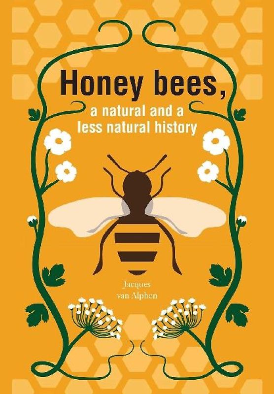 Honeybees, a Natural and less natural history