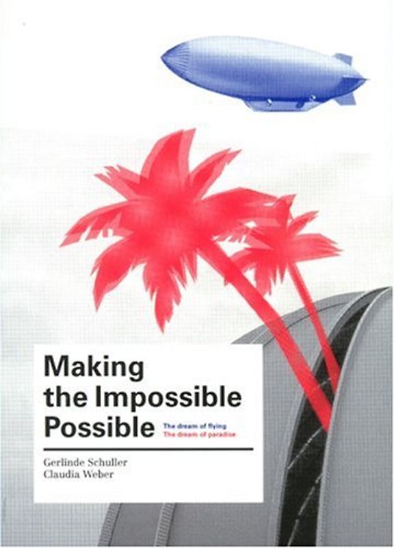 Making the Impossible Possible: The Dream of Flying. The Dream of Paradise
