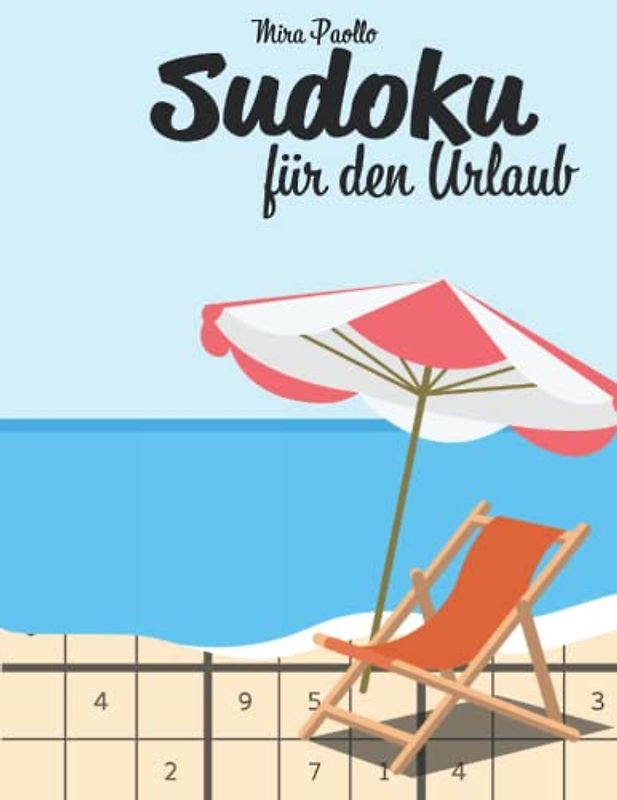 Sudoku für den Urlaub: 200 mittelschwere bis schwere Sudoku für unterwegs | Dein Begleiter für jede Reise | praktisches Taschenbuch-Format für leichten Transport