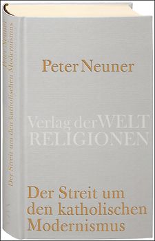 Der Streit um den katholischen Modernismus