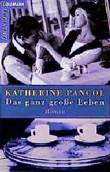 Das ganz grosse Leben