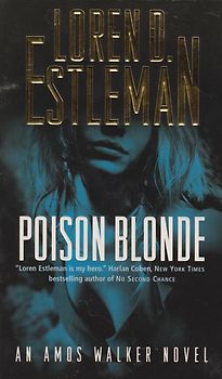 Poison Blonde: An Amos Walker Novel - Loren D. Estleman [Softcover]