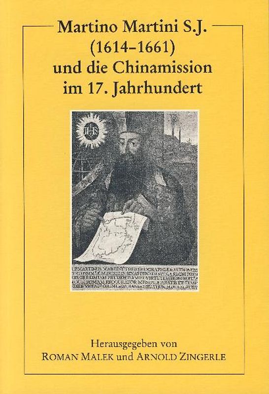 Martino Martini S.J. (1614-1661) und die Chinamission im 17. Jahrhundert