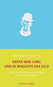 Kafka war jung und er brauchte das Geld
