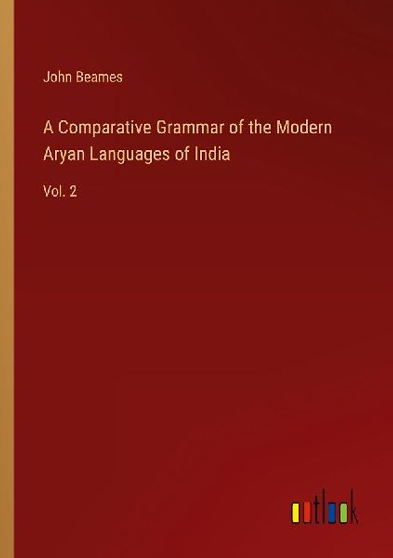 A Comparative Grammar of the Modern Aryan Languages of India