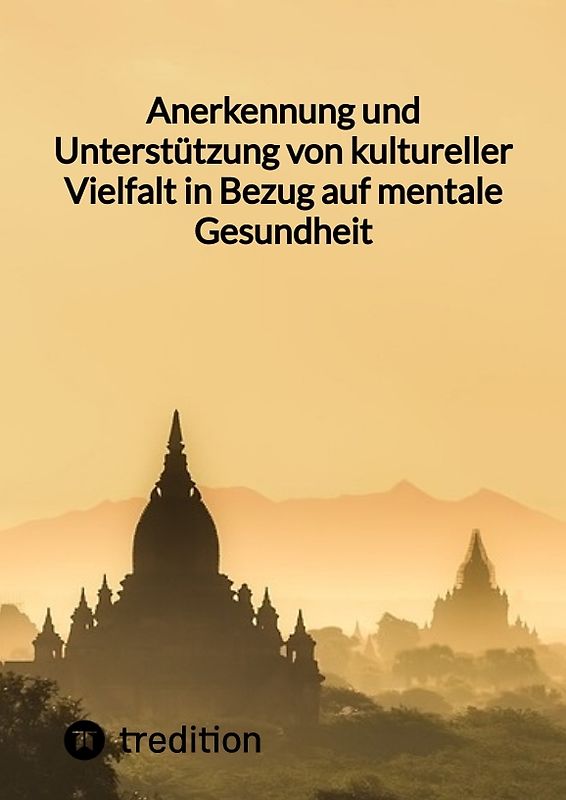 Anerkennung und Unterstützung von kultureller Vielfalt in Bezug auf mentale Gesundheit
