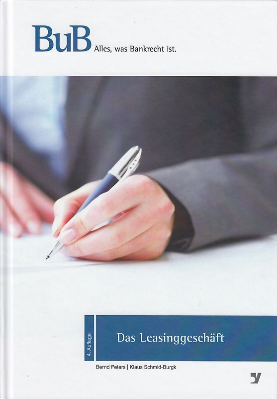 Das Leasinggeschäft - Bernd Peters & Klaus Schmid-Burgk [Gebundene Ausgabe, 4. Auflage 2016]
