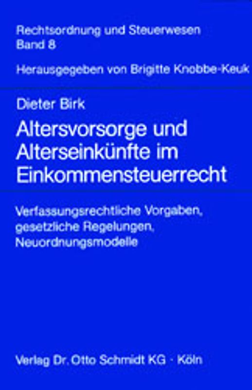 Altersvorsorge und Alterseinkünfte im Einkommensteuerrecht