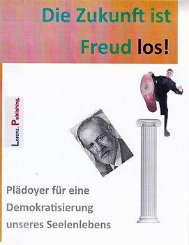 Die Zukunft ist Freud los!