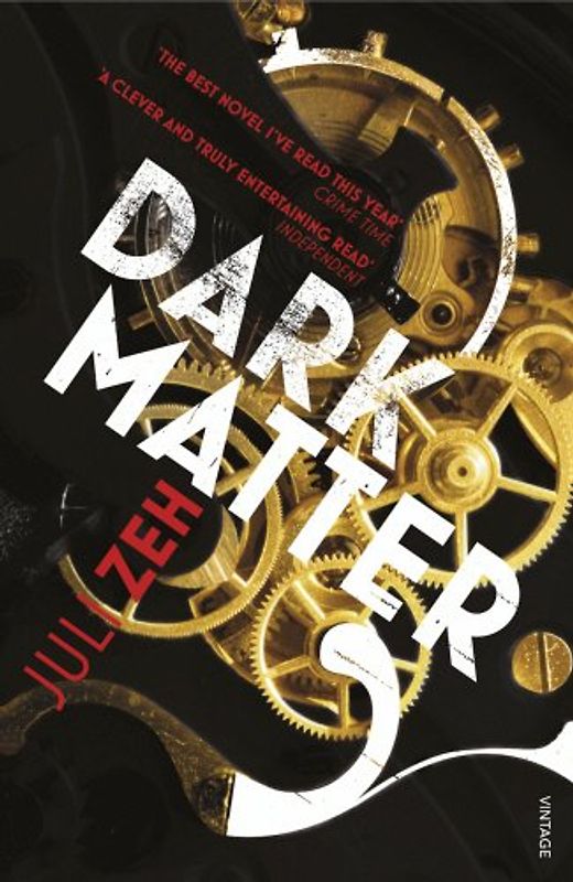 Dark Matter - Zeh, Juli