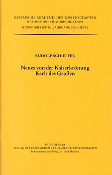 Werke des Verlags der Bayerischen Akademie der Wissenschaften bei... / Neues von der Kaiserkrönung Karls des Großen