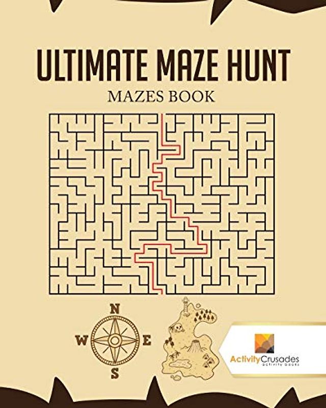 Ultimate Maze Hunt : Mazes Book