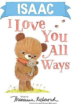 Isaac I Love You All Ways