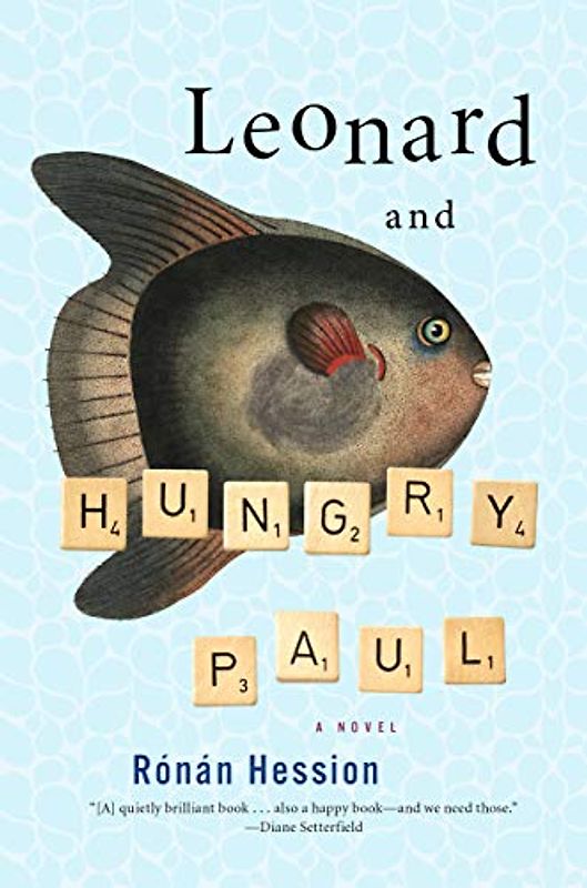 Leonard and Hungry Paul: A Novel