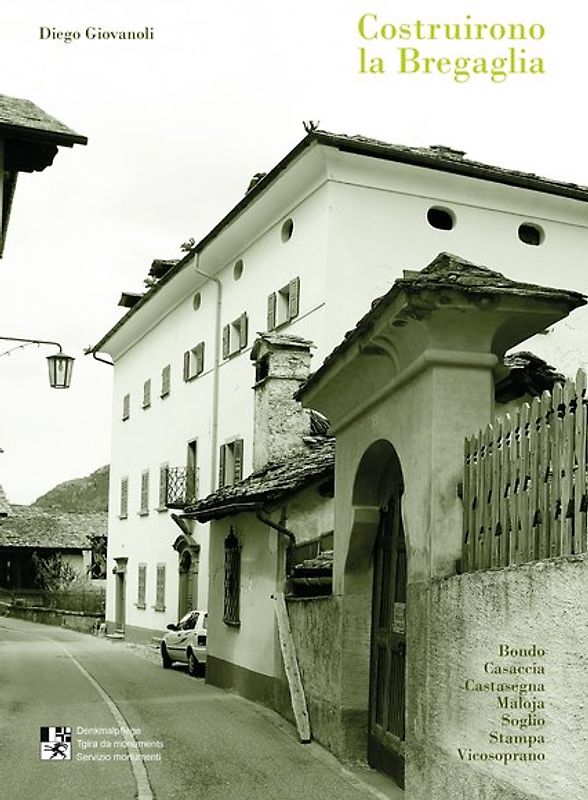 Costruirono la Bregaglia