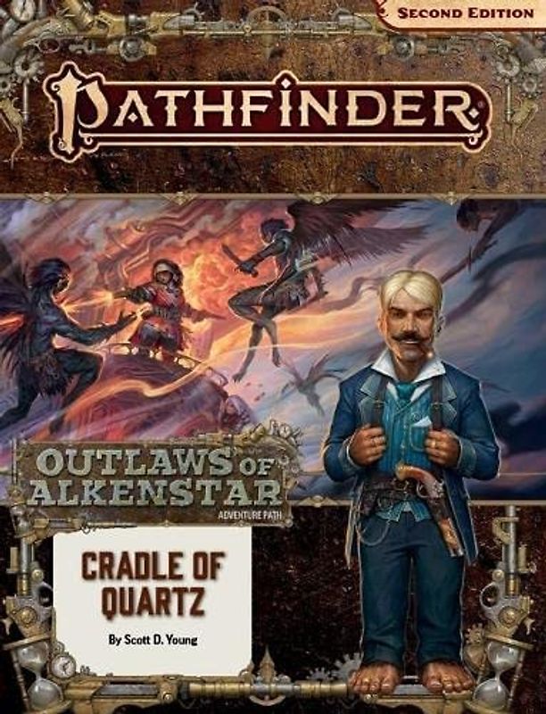 Pathfinder Adventure Path: Cradle of Quartz (Outlaws of Alkenstar 2 of 3) (P2): Cradle of Quartz P2