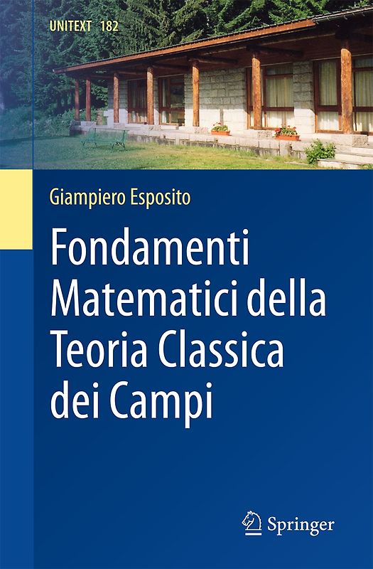 Fondamenti Matematici della Teoria Classica dei Campi