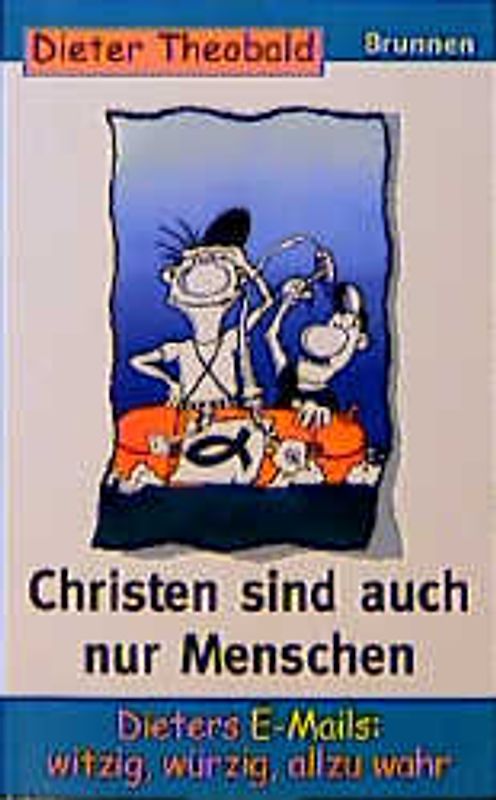Christen sind auch nur Menschen