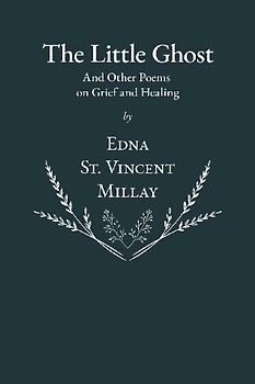 The Little Ghost - And Other Poems on Grief and Healing