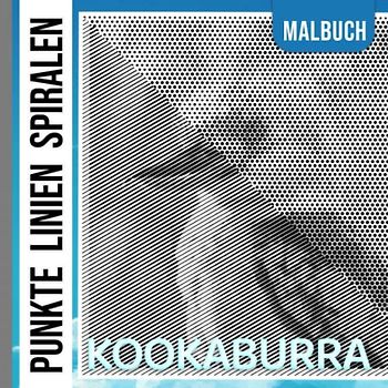Kookaburra Punkte Linien Spiralen Malbuch: Farbbuch Eisvögel zum Zeichnen einfacher Linien | 30 Abbildungen Seiten für Liebhaber jeden Alters | Zur ... | Jeder Anlass | Stressabbau