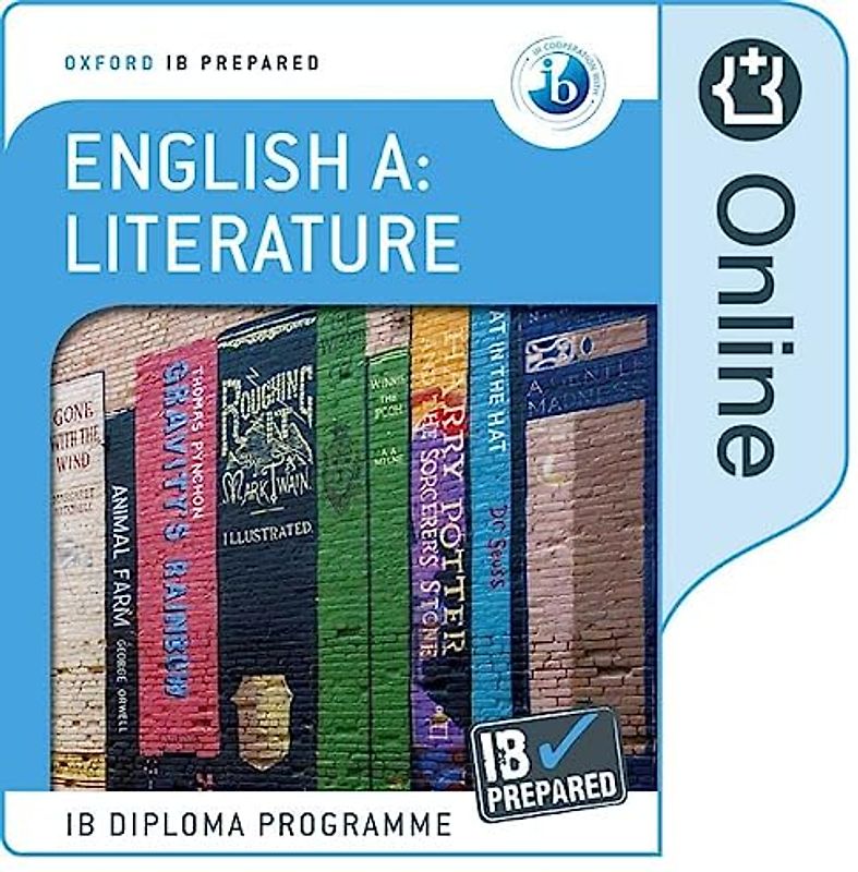 Oxford IB Diploma Programme: Oxford IB Diploma Programme: IB Prepared: English A Literature (Online)