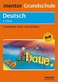 mentor Grundschule: Deutsch  4. Klasse. Grammatik: Wort- und Satzbau
