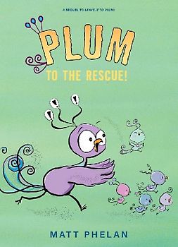 Plum to the Rescue!