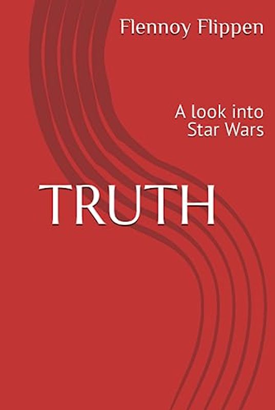 TRUTH: A look into Star Wars
