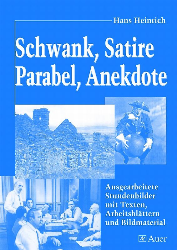 Schwank, Satire, Parabel, Anekdote