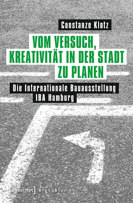 Vom Versuch, Kreativität in der Stadt zu planen