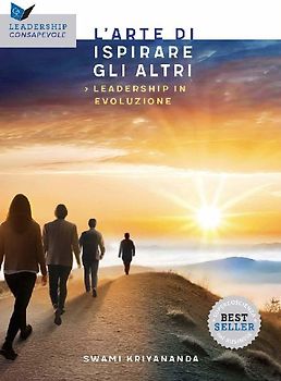 L' arte di ispirare gli altri. Leadership in evoluzione