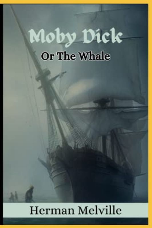Moby Dick or The Whale