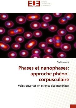 Phases et nanophases: approche phéno-corpusculaire