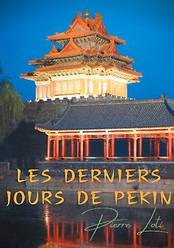 Les derniers jours de Pékin