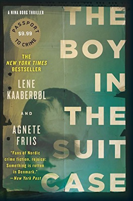 The Boy in the Suitcase: Nina Borg #1 (A Nina Borg Novel, Band 1)