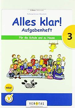 Alles klar! (Veritas) - 3. Schuljahr: Aufgabenheft - Für die Schule und zu Hause