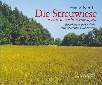 Die Streuwiese – damit sie nicht verlorengeht