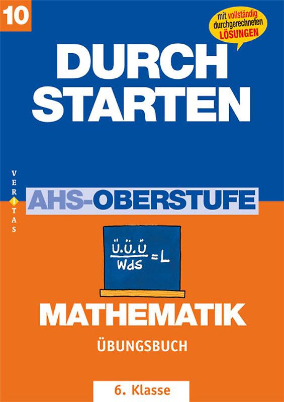 Durchstarten Mathematik AHS 10. Übungsbuch mit Schularbeitentraining