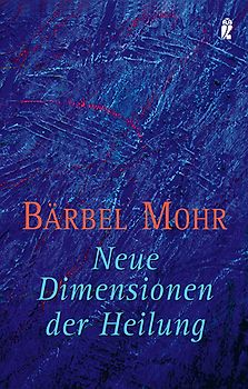 Neue Dimensionen der Heilung